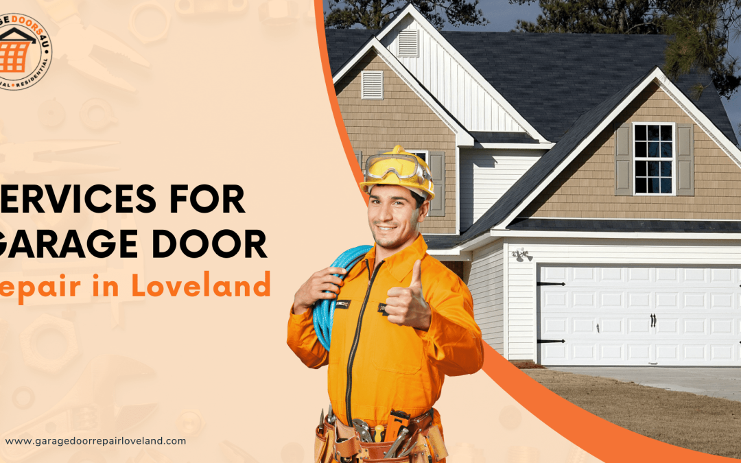 Services for Garage Door Repair in Loveland
