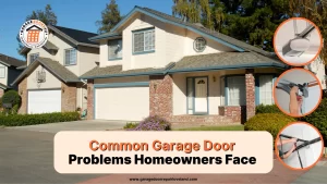 Common Garage Door Problems Homeowners Face in Loveland